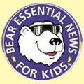 Bear Essential News for Kids