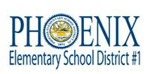 Phoenix Elementary School District #1 Phoenix Elementary School District #1